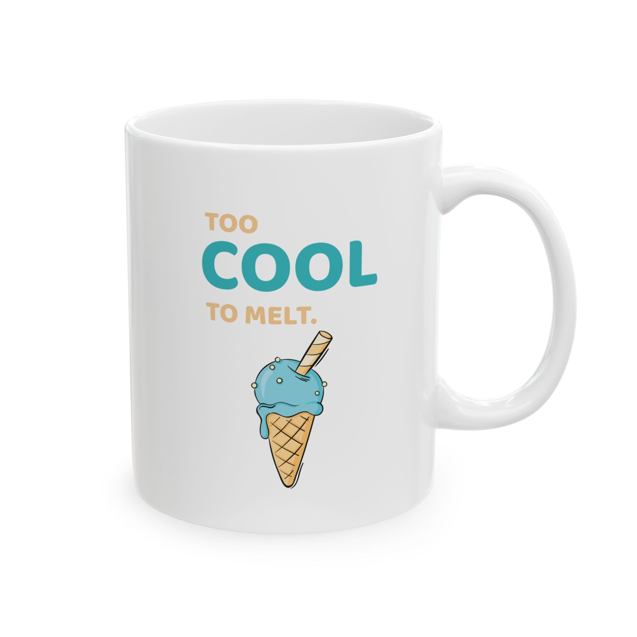 Too Cool To Melt - Mug