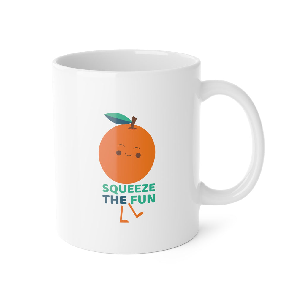 Squeeze The Fun - Mug