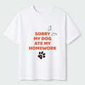 Sorry My Dog Ate My Homework - Tee