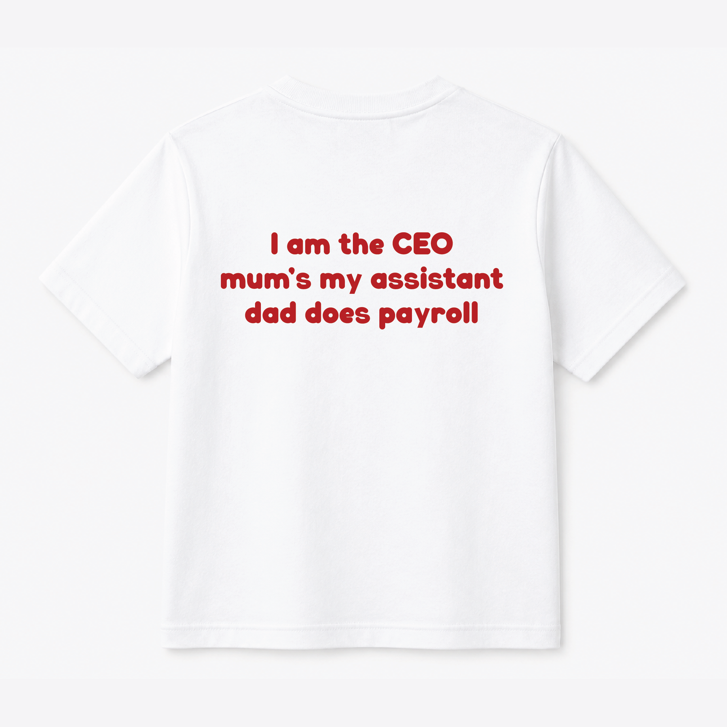 I am the CEO- Back Design Tee